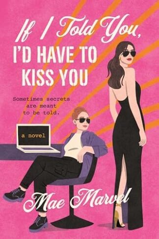 If I Told You, I'd Have to Kiss You