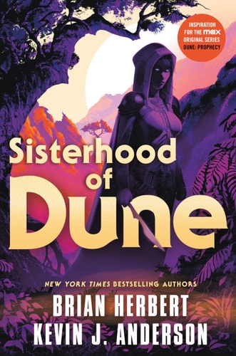 Sisterhood of Dune (Great Schools of Dune, Bk. 1)
