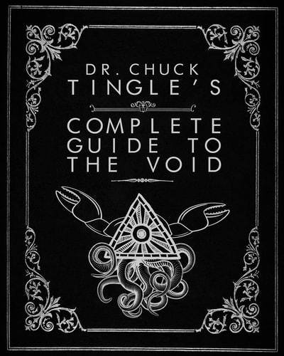 Dr. Chuck Tingle's Complete Guide To The Void
