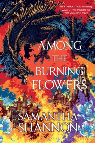 Among the Burning Flowers