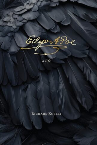 Edgar Allan Poe: A Life