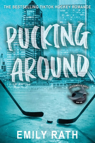 Pucking Around (Jacksonville Rays, Bk. 1)