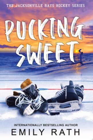 Pucking Sweet (Jacksonville Rays, Bk. 3)