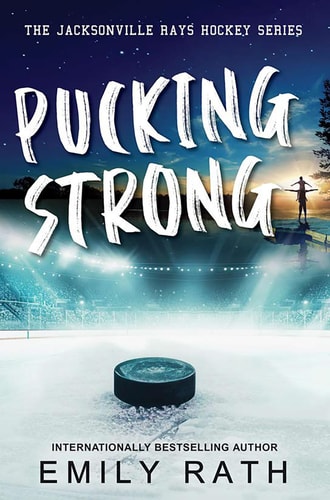 Pucking Strong (Jacksonville Rays Hockey, Bk. 4)