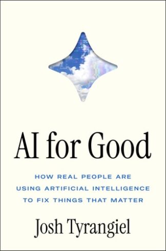 AI for Good: How Real People Are Using Artificial Intelligence to Fix Things That Matter
