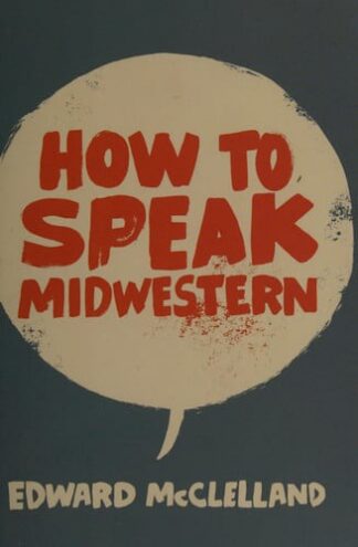 How to Speak Midwestern