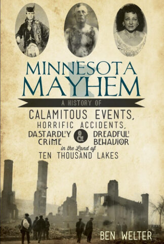 Minnesota Mayhem: Calamitous Events