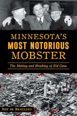 Minnesota's Most Notorious Mobster